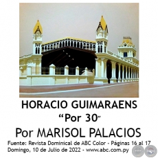 HORACIO GUIMARAENS “Por 30″ - Por MARISOL PALACIOS - Domingo, 10 de Julio de 2022